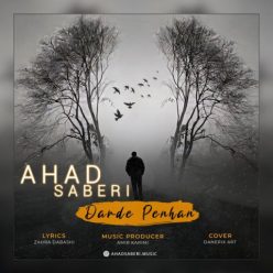 Ahad Saberi   –  Darde Penhan
